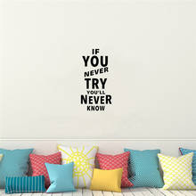 Motivation Quote Wall Sticker If You Never Try Vinyl Lettering Mural Sticker for Kids Room Decor 2024 - buy cheap