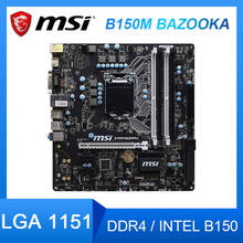 Motherboard 1151 MSI B150M BAZOOKA DDR4 Motherboard B150  For USB3.0 PCI-E X16 3.0 Micro ATX For Intel Core i5-750 6500 cpus 2024 - buy cheap