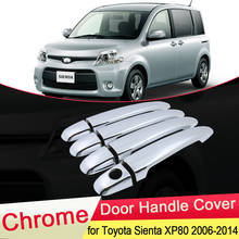 for Toyota Sienta XP80 2006~2014 2007 2008 2009 2010 2011 Chrome Door Handle Cover Trim Protection Car Cap Stickers Accessories 2024 - buy cheap