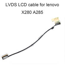 Conectores X280 LCD LVDS FHD, Cable de vídeo para lenovo ThinkPad A 285 FHD 01YN072 DC02C00BZ10 touch 01YN073 DC02C00C610 HD 01YN071 2024 - compra barato