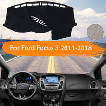 Коврик для защиты приборной панели от светильник, Накладка для приборной панели, настольное покрытие, коврики, декоративный коврик для приборной панели для Ford Focus 3 MK3 2011 ~ 2018, автомобиль 2024 - купить недорого