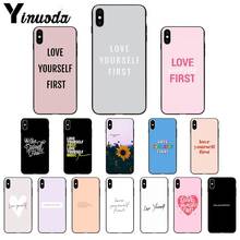 Yinuoda Love Yourself First TPU мягкий силиконовый чехол для телефона для iPhone X XS MAX 6 6s 7 7plus 8 8Plus 5 5S SE XR 11 11pro max 2024 - купить недорого
