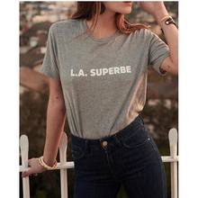 L. A. SUPERBE Футболка Модные Tumblr футболки для женщин Harajuku Повседневная Уличная Эстетическая одежда корейский стиль футболки Топы Прямая доставка 2024 - купить недорого