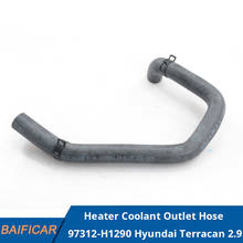 Baificar Brand New Genuine Heater Coolant Outlet Hose 97312-H1290 For Hyundai Terracan 2.9 2001-2006 2024 - buy cheap