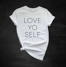 Love YouSelf t shirtsprint street fashion hobby creative letters women 100% cotton t-shirts o-neck short sleeve top tees 2024 - buy cheap