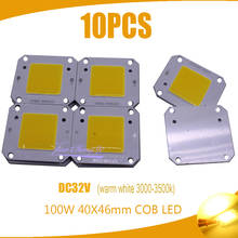 100W 40x46mm COB LED Chip warm white 3000-3500k 100LM/W LED DC30-36V 3000mA Chip Source for Flood Light Free shipping 10PCS 2024 - buy cheap