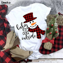 Umeko Baby It's Cold Outside Snowman Print Christmas T Shirt Plus Size S-5xl Loose Women T Shirts Christmas Gift for Lady Tops 2024 - buy cheap