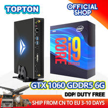 Topton High Level Mini Pc Intel Core i9-9900 i7-9700F i3-9100F GTX 1060 GDDR5 6G Game Desktop Computer 4K Multi-Display AC WiFi 2024 - buy cheap
