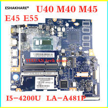 K000150700 LA-A481P материнская плата для ноутбука Toshiba Satellite E45 E45T E55 U45 U40 M40-A U40T-A Материнская плата ноутбука I5-4200U 100% тесты OK 2024 - купить недорого