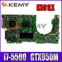 K501LX i7-5500 CPU 4GB RAM GTX950M 4GB Mainboard For Asus K501L K501LB K501LN A501L  K501L V505L Laptop Motherboard  100% Tested 2024 - buy cheap