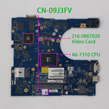 Натуральная CN-09J3FV 09J3FV 9J3FV AAL12 LA-C142P Вт A6-7310 материнская плата с процессором для ноутбука Dell Inspiron 5555 5455 ноутбук 2024 - купить недорого