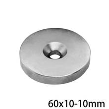 1/2/3/5CS 60x10-10 mm Strong Magnet 60*10 mm Hole 10mm Countersunk Neodymium Magnetic 60x10-10mm Permanent NdFeB Magnet 60*10-10 2024 - buy cheap