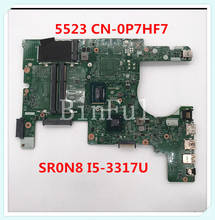 For Dell 15Z 5523 11307-1 Laptop Motherboard With SR0N8 I5-3317U CPU CN-0P7HF7 0P7HF7 P7HF7 100% full Working well 2024 - buy cheap