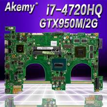 Akemy g550jx computador portátil placa-mãe mainboard para For Asus n550jx g550jx n550jv g550j n550j i7-4720HQ cpu gtx950m 2g 2024 - compre barato