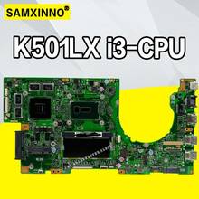 K501lx placa-mãe i3 cpu 4gb para For Asus k501l k501lb k501ln a501 computador portátil placa-mãe k501lx mainboard k501lx teste placa-mãe ok 2024 - compre barato