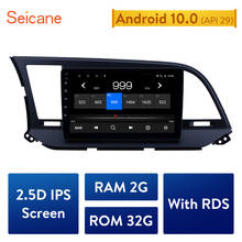 Seicane-Radio con GPS para coche, reproductor Multimedia con Android 10,0, 9 pulgadas, 2Din, Navi, estéreo, Bluetooth, Unidad Principal para Hyundai Elantra 2016-2018 2024 - compra barato