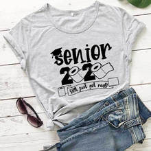 Senior 2020 New Arrival 2020 Summer 100%Cotton Funny T Shirt Graduation Shirt Senior Quarantine Shirt Graduation Gift 2024 - buy cheap