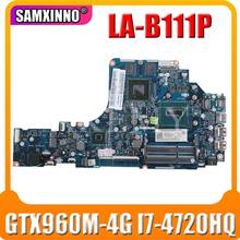 Hd LA-B111P placa-mãe do portátil para For Lenovo Y50-70 original mainboard I7-4720HQ/4710hq GTX960M-4G 2024 - compre barato