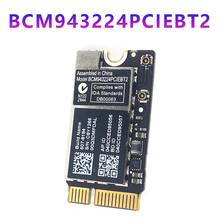 BCM943224PCIEBT2 WiFi Card Wireless 600M 2.4&5G WiFi Bluetooth for MAC OS  AIR A1370 A1369 A1465 A1466 MC505 965 2024 - buy cheap