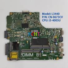 CN-0673CV 0673CV 673CV 13221-1 PWB:WVPHP w i3-4005U CPU for Dell Latitude 3440 Laptop PC Notebook Motherboard Mainboard 2024 - buy cheap