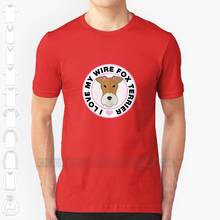 Футболка с принтом Love My Wire Fox Terrier для мужчин и женщин, крутая хлопковая тенниска с индивидуальным дизайном, майка большого размера 6xl 2024 - купить недорого