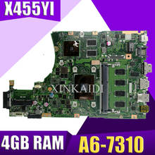 XinKaidi  X455YI MAIN_BD._4G/A6-7310 CPU laptop motherboard For asus X455YI X455Y X455DG X455D mainboard 100% test Ok 2024 - buy cheap