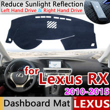 Para Lexus RX 2010 ~ 2015 AL10 Anti-Slip Mat Pad Cover Dashboard RX270 Dashmat Sombrinha Proteger Acessórios Do Carro RX350 RX450h 350 2024 - compre barato