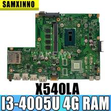 X540LA материнская плата для ноутбука 90NB0B00-R00020 материнская плата REV 2,0 для For Asus X540L X540LJ X540LA X540 MB._ 4G/I3-4005U/AS 4 Гб RAM 2024 - купить недорого