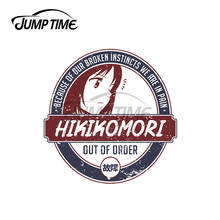 JumpTime 13 x 12cm For Hikikomori Japanese JDM Car Sticker Anime Decal Vinyl Waterproof 3D Occlusion Scratch Vehicle Decoration 2024 - buy cheap