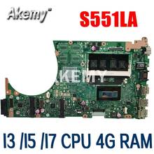 Akemy para ASUS S551LB S551LA S551LN S551L Vivobook placa base de computadora portátil REV2.2 prueba placa base de trabajo 100% 4G RAM i3 i5 i7 CPU 2024 - compra barato