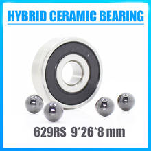 629 Hybrid Ceramic Bearing 9*26*8 mm ABEC-1 1PC Industry Motor Spindle 629HC Hybrids Si3N4 Ball Bearings 3NC 629RS 2024 - buy cheap