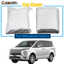 Full Car Cover For Mitsubishi Delica 2007-2019 Outdoor Indoor Sun Anti-UV Snow Rain Dust Protection MPV Cover Windproof 2024 - buy cheap