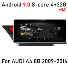 Android 9.0 8 core 4+32G For AUDI A4 B8 2009~2016 Car multimedia Player Navigation GPS radio MMI 2G 3G RMC 2024 - buy cheap