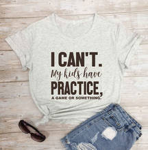 Женская рубашка для мамы я не могу моим детям практиковать (игра или что-то другое) Повседневные Забавные футболки с принтом Футболки Хоккейная Мама бейсбольная мама-L362 2024 - купить недорого