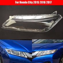 Lente de farol automotivo, para honda city 2015 2016 2017, substituição de lentes 2024 - compre barato