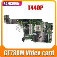 For Lenovo T440P Laptop Motherboard VILT2 NM-A131 00HM981 00HM983 04X4086 00HM991 PGA947 GT730M Video card 2024 - buy cheap