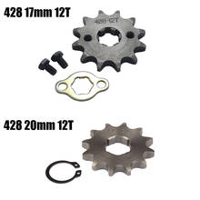 12T Tooth 428 ID 17mm /20mm Front Engine Sprocket For Motorcycle Dirt bike ATV Quad Buggy 2024 - buy cheap