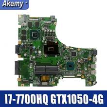 Akemy GL553VD placa base de Computadora Portátil para For Asus ROG GL553VE GL553V FX53VD ZX53V placa base original de I7-7700HQ GTX1050-4G 2024 - compra barato