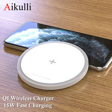 15W Qi Wireless Chargers 15W Fast Charging Pad For iPhone13 12 11 XR XS Pro Max Samsung Galaxy S21 S20 Huawei Wireless Charging 2024 - buy cheap