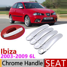Для Seat Ibiza MK3 6L 2003 ~ 2009 хромированная наружная дверная ручка, аксессуары для автомобиля, наклейки, набор отделки 2004 2005 2006 2007 2024 - купить недорого