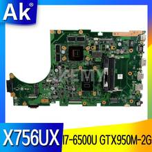 AKemy New! X756UX MAIN_BD./I7-6500U GTX950M-2GB Mainboard For Asus X756U X756UXM K756U X756UB laptop motherboard test ok 2024 - buy cheap