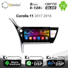 Dvd player para carro, android 128, octa core, 6 gb + 10.0 gb, ownice dsp, pc, toyota corolla 11 2016, 2017, 4g lte, spdif, navegação gps, 1280*720 2024 - compre barato