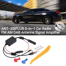 Автомобильное стерео радио FM/AM сигнальная антенна усиленная антенна ANT-208PLUS 3 в 1 автомобильное радио FM AM DAB антенный усилитель сигнала 2024 - купить недорого
