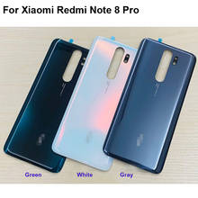 Cubierta trasera de la batería para Xiaomi Redmi Note 8 Pro, cristal trasero, piezas de repuesto para Xiaomi Redmi Note 8 Pro 8Pro 2024 - compra barato