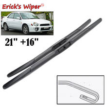 Erick's Wiper Hybrid Front Wiper Blades For Subaru Impreza GD GG 2000 - 2007 Windshield Windscreen Front Window 21"+16" 2024 - buy cheap