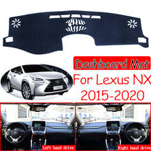 Для Lexus NX NX200t NX300h NX200 NX300 200t 300h 200 300 2015 ~ 2020 Противоскользящий коврик для приборной панели солнцезащитный коврик аксессуары 2024 - купить недорого