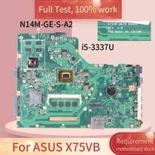 X75VB Para ASUS X75VB X75VD X75VC X75VCP X75VD1 X75 I5-3337U 4GB Laptop Motherboard SR0XL N14M-GE-S-A2 REV.3.0 Notebook Mainboard 2024 - compre barato