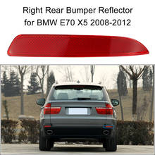 Car Right Rear Bumper Reflector Red Lens for BMW E70 X5 2008-2012 OEM:63217158950 Auto Accessories 2024 - buy cheap