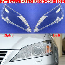 For Lexus ES240 ES350 2009-2012 Car Front Headlight Cover Headlamp Lampshade Lampcover Head Lamp light glass Covers Lens Shell 2024 - buy cheap