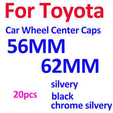 20pcs Car Wheel Wenter Hub Caps 56mm/62mm Auto Accessory Wheel Rim Caps for Carolla Camry Reiz Sienna prius Land Cruiser 2024 - buy cheap